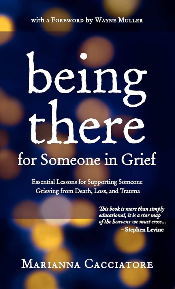 Being There for Someone in Grief cover